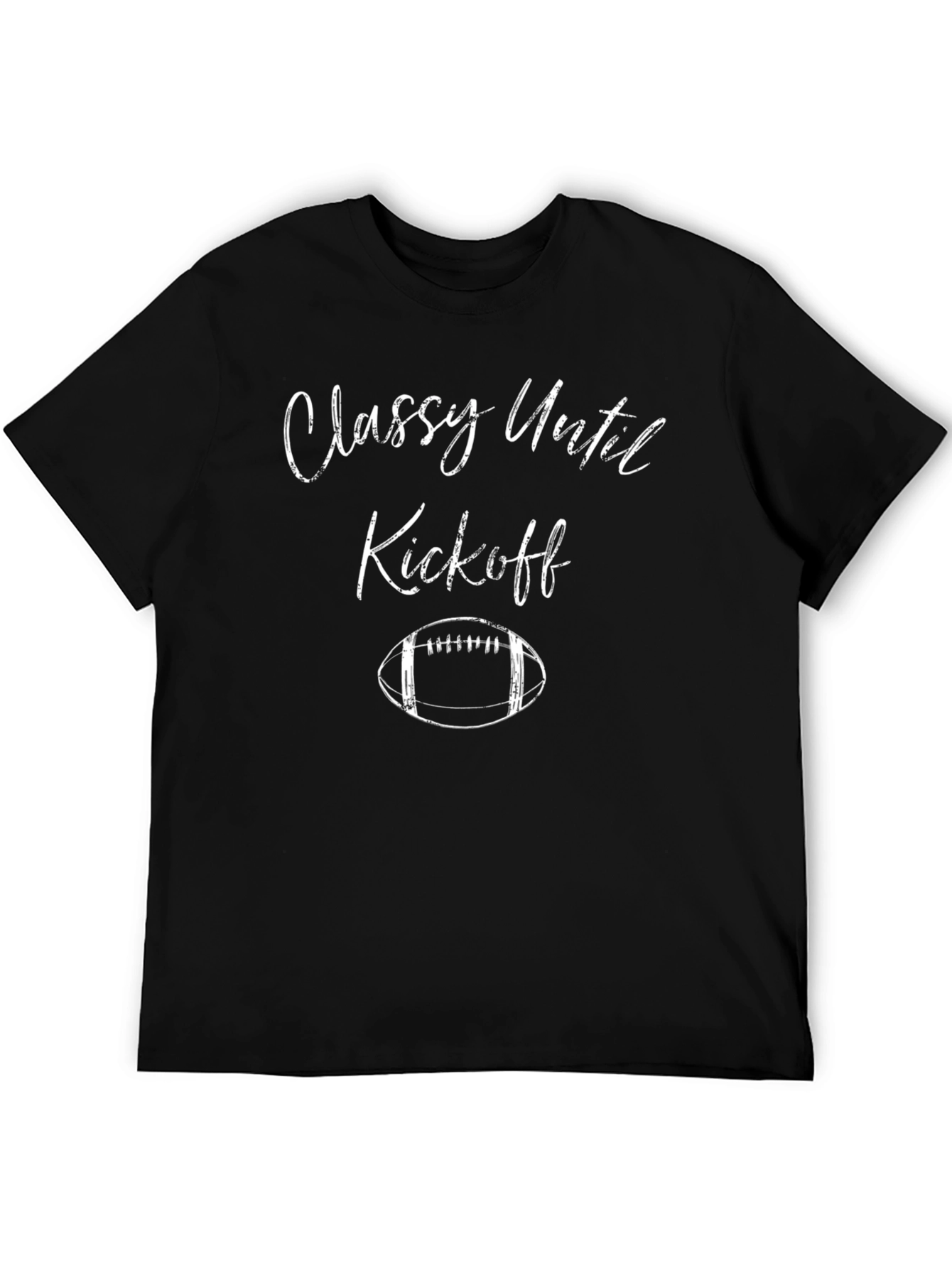 Classy Until Kickoff T-Shirt - Football Season Apparel