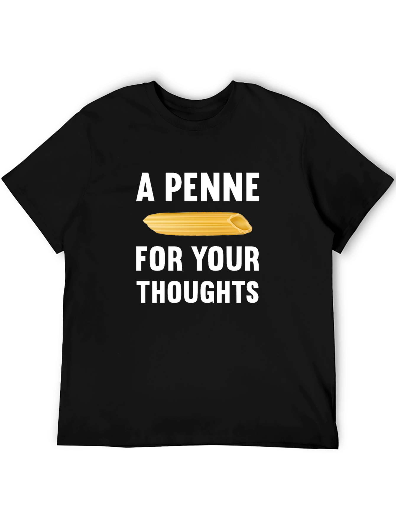 A Penne for Your Thoughts Mens T-Shirt