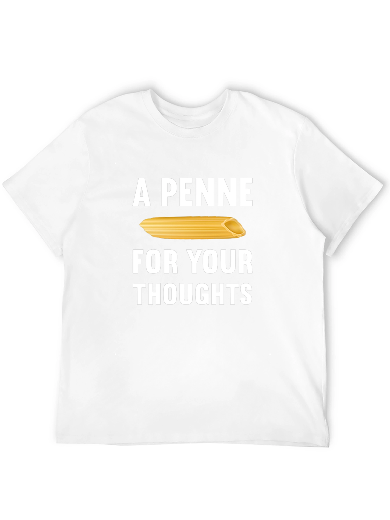 A Penne for Your Thoughts Mens T-Shirt