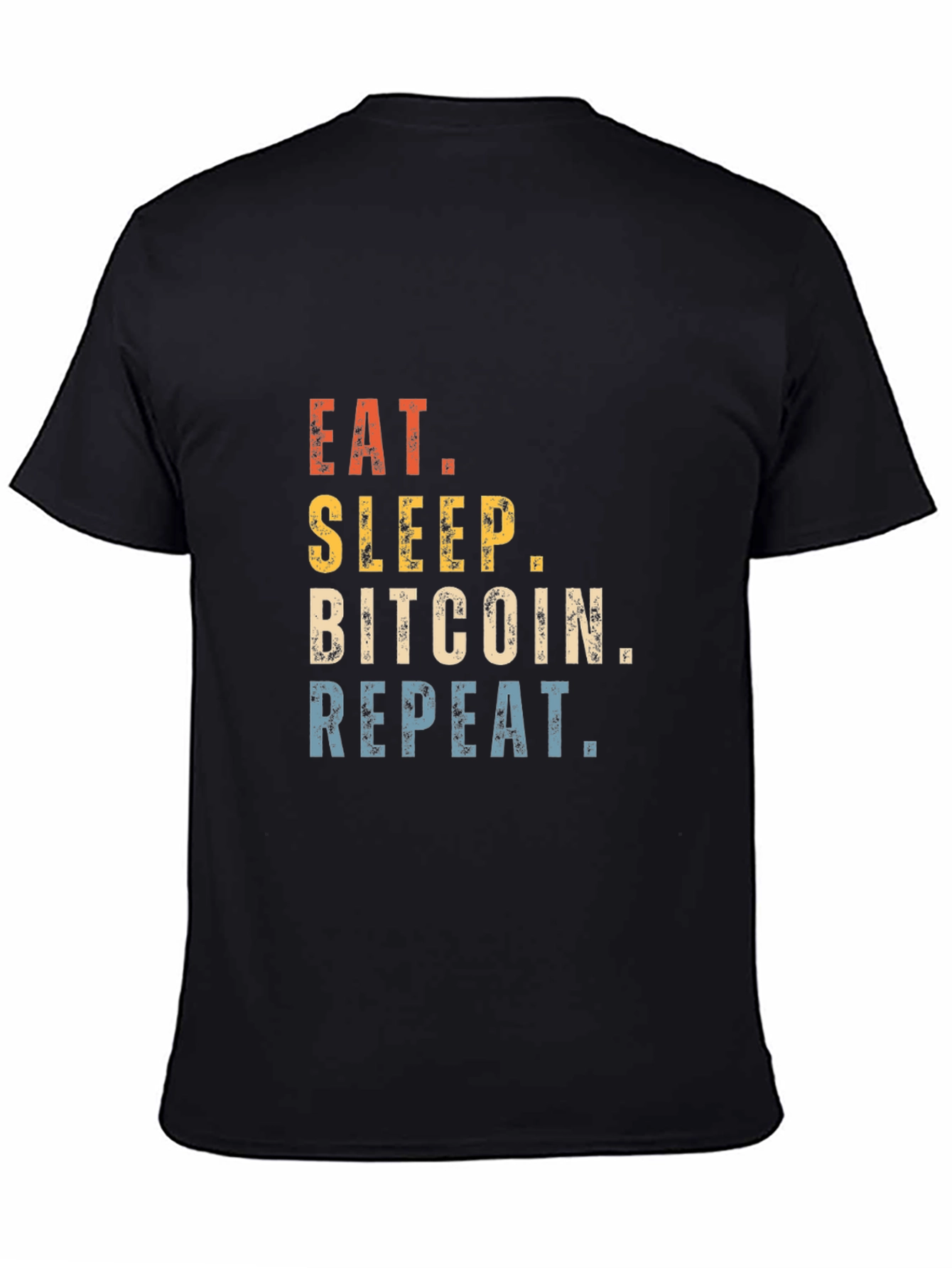 Eat Sleep Bitcoin Repeat T-Shirt Crypto Tee