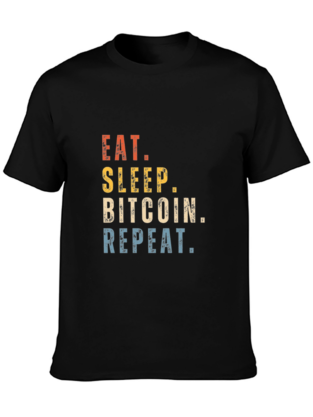 Eat Sleep Bitcoin Repeat T-Shirt Crypto Tee