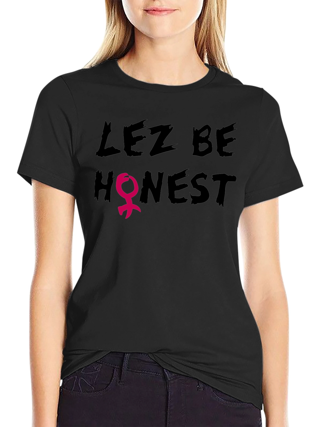 Lez Be Honest Graphic Tee