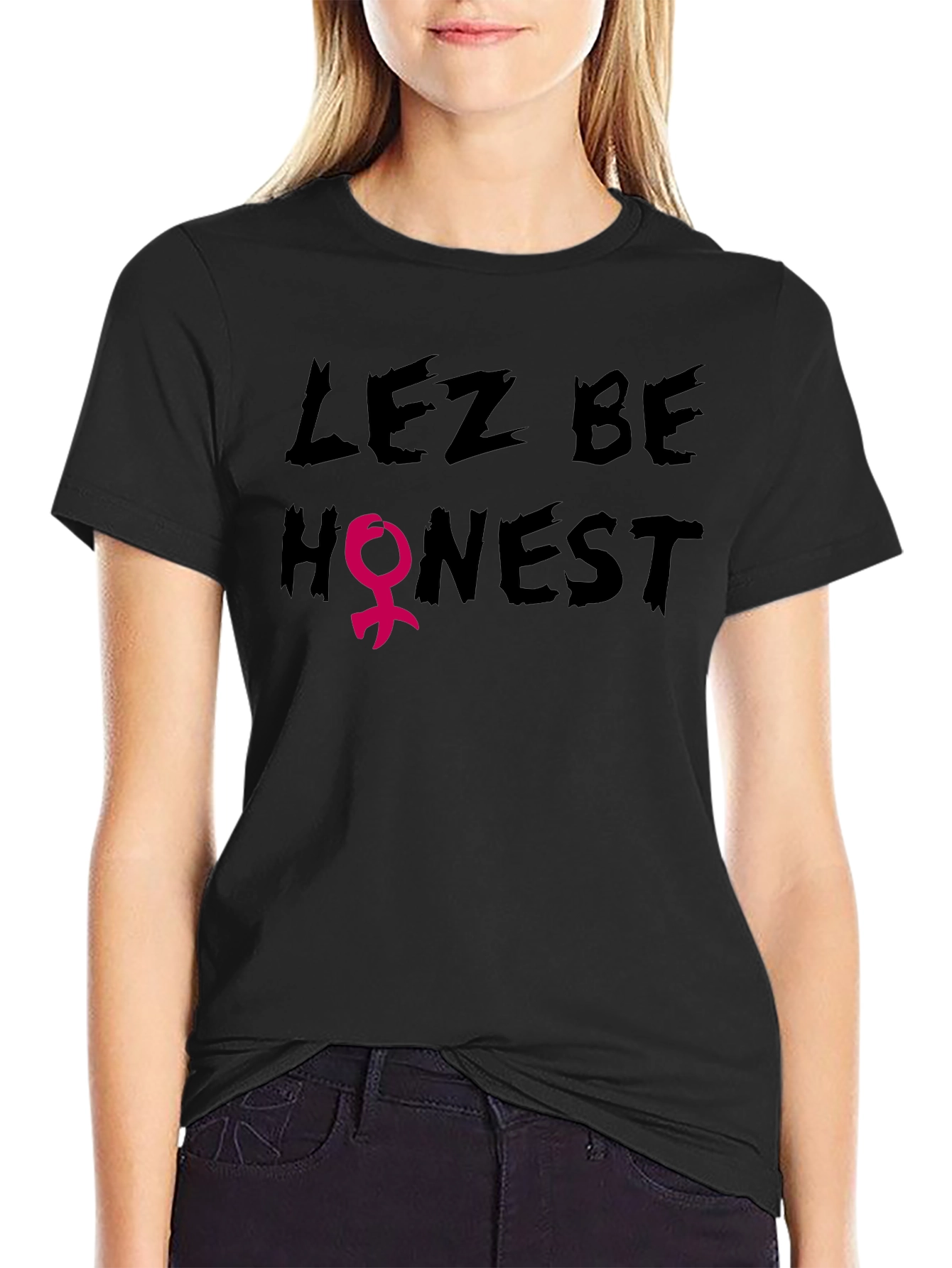 Lez Be Honest Graphic Tee