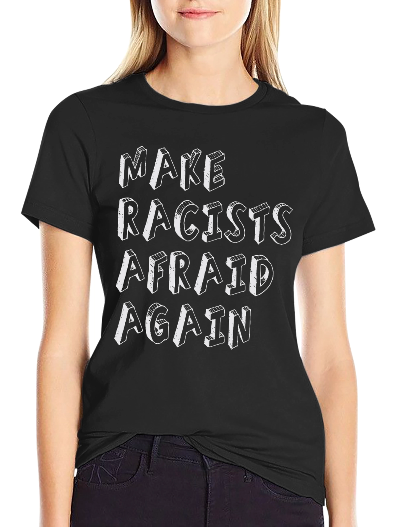Make Racists Afraid Again Graphic Tee