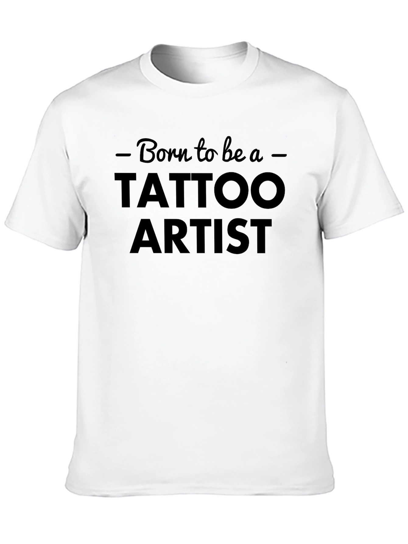 Born to be a Tattoo Artist Black T-Shirt