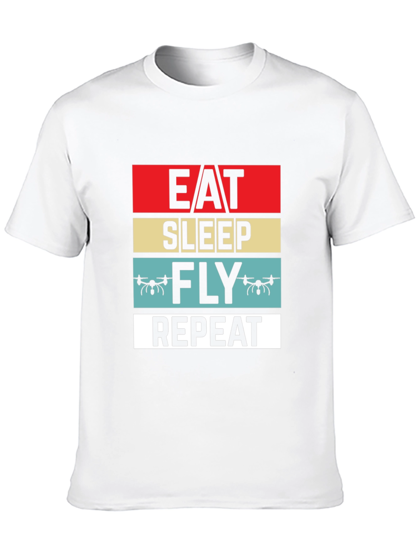Eat Sleep Fly Repeat Drone T-Shirt