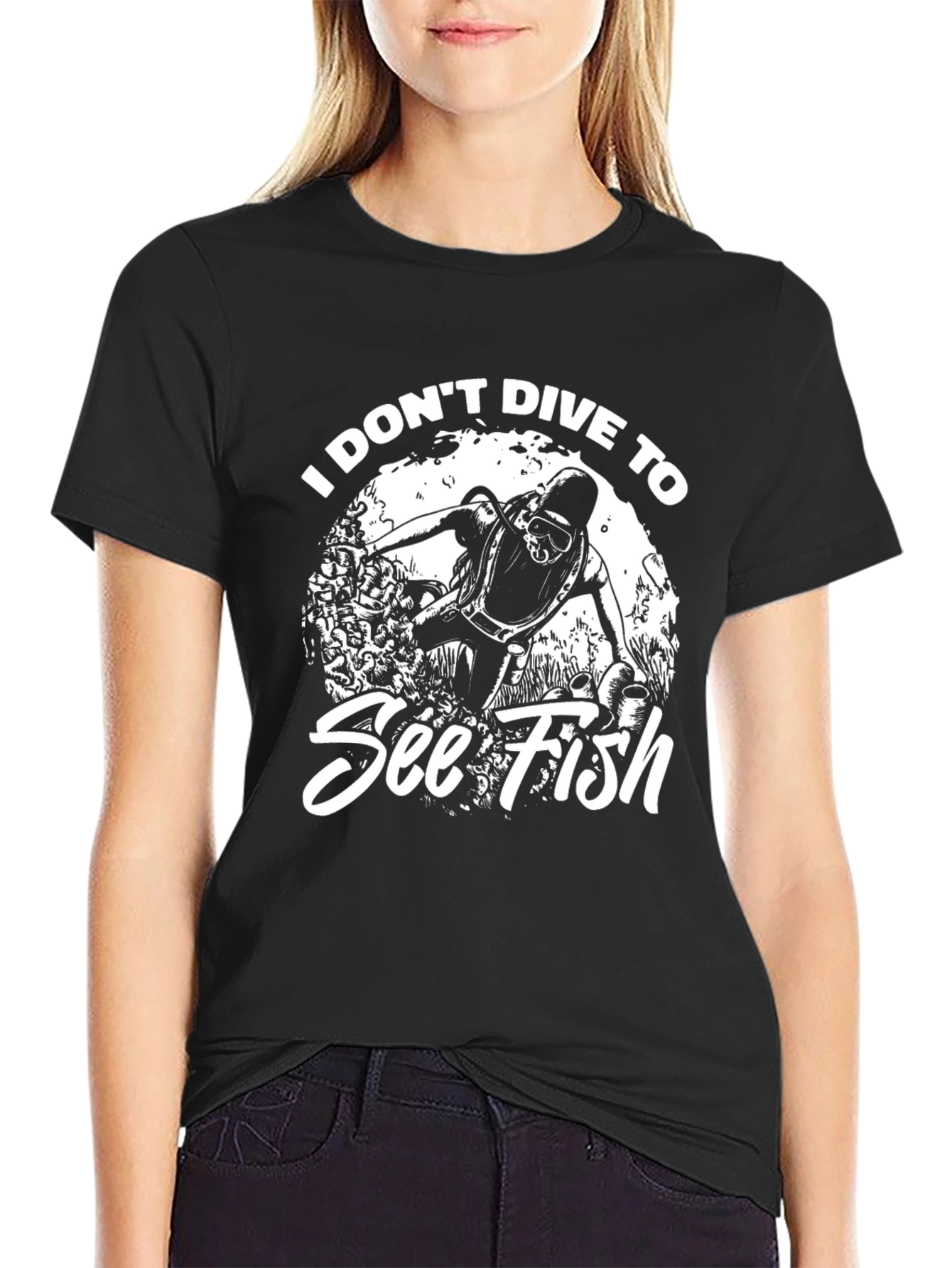 Diver Humor Graphic T-Shirt - I Dont Dive to See Fish