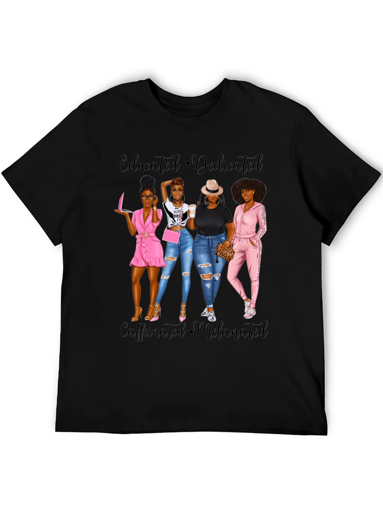 Educated Dedicated Melanin Womens T-Shirt