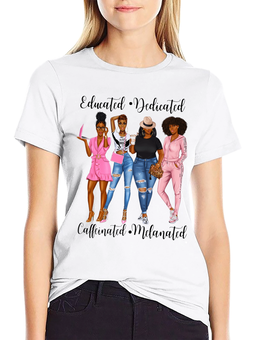 Educated Dedicated Melanin Womens T-Shirt