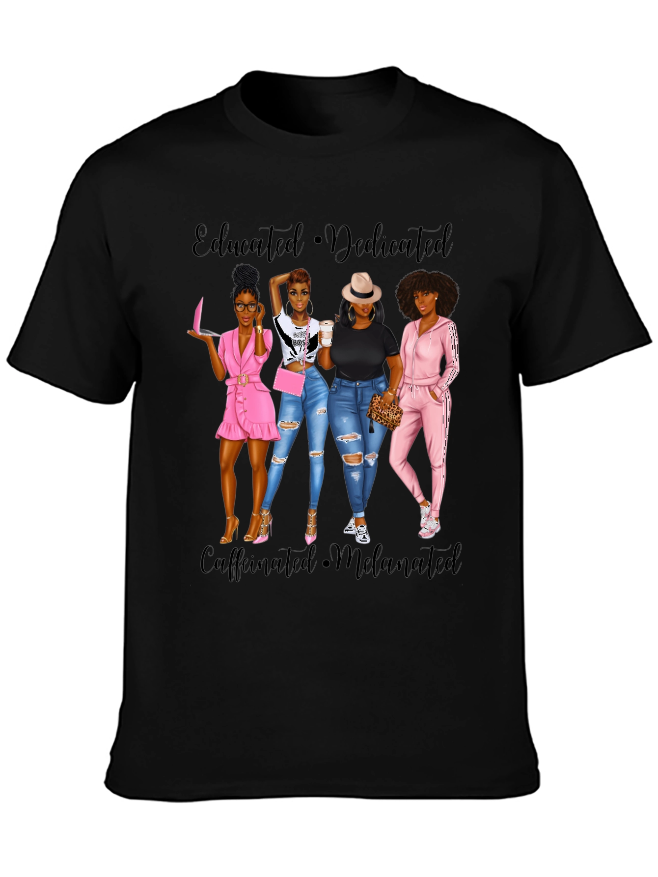 Educated Dedicated Melanin Womens T-Shirt