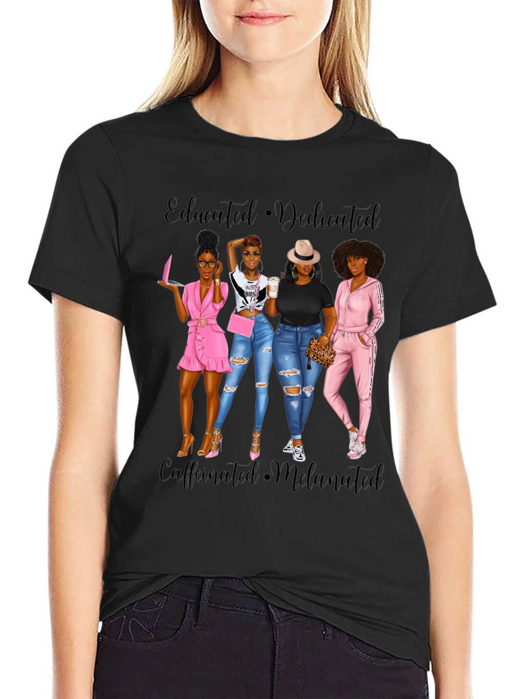 Educated Dedicated Melanin Womens T-Shirt