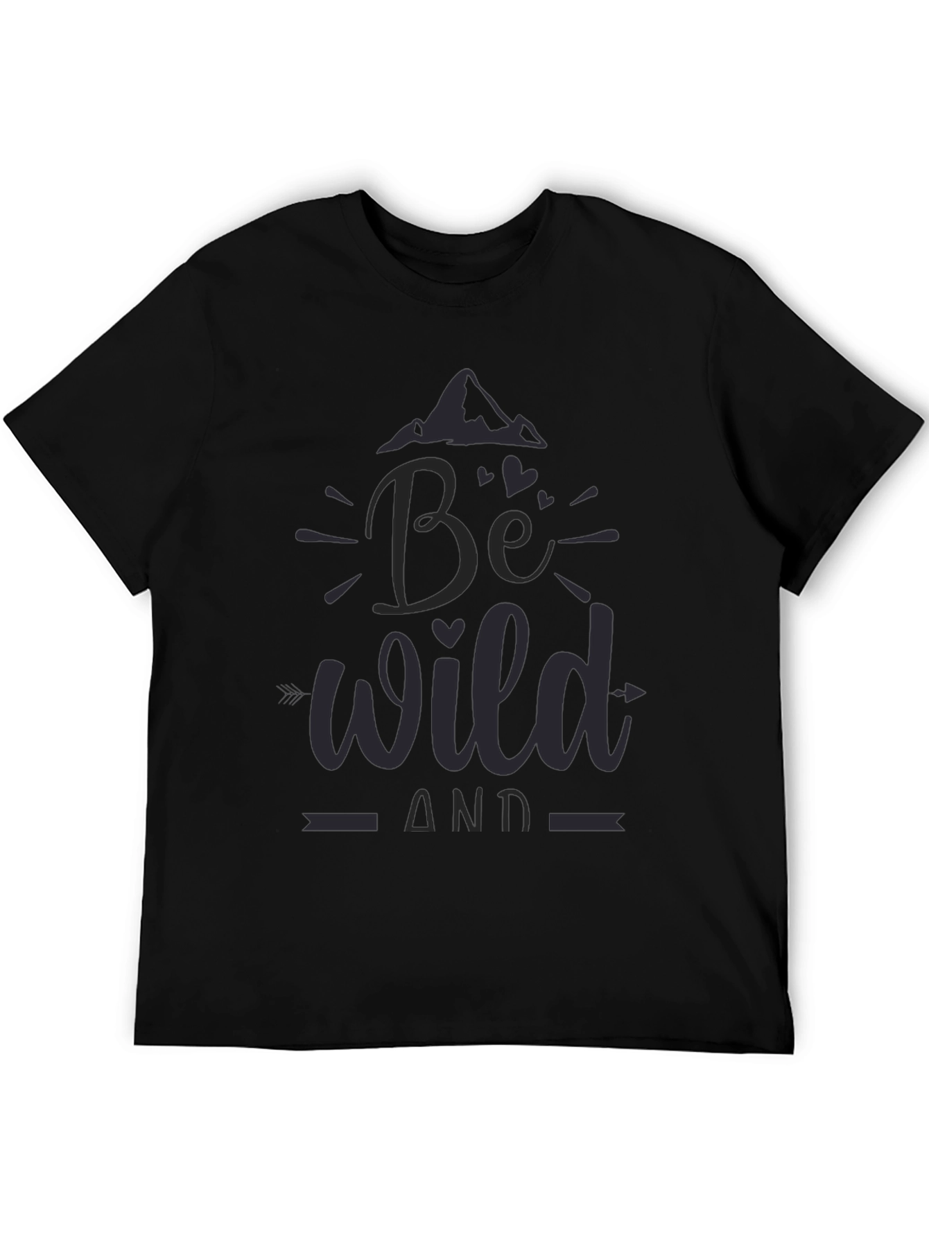 Be Wild Graphic Tee - Black Cotton T-Shirt