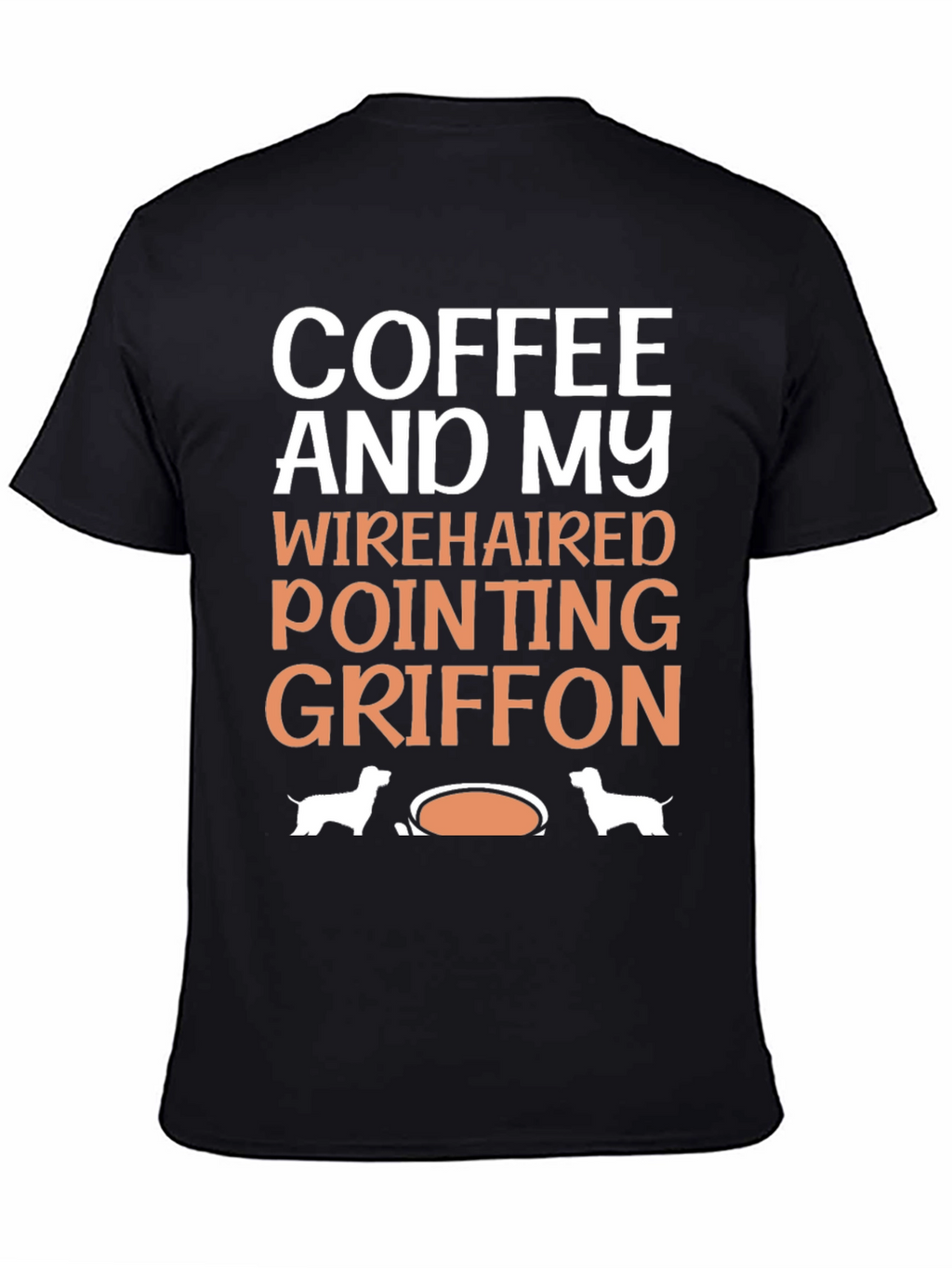 Coffee and My Wirehaired Pointing Griffon T-Shirt