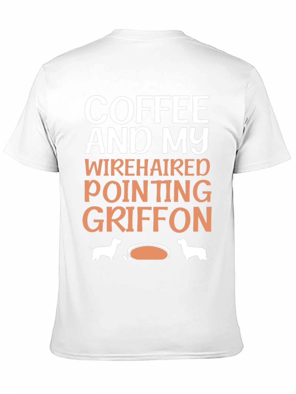 Coffee and My Wirehaired Pointing Griffon T-Shirt