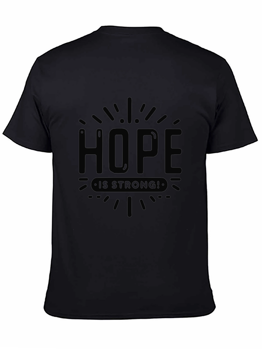 Hope is Strong Black Graphic Tee