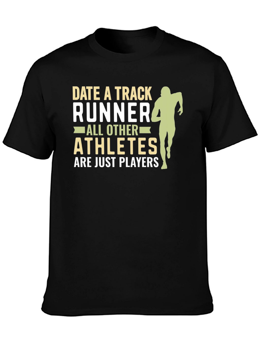 Date a Track Runner T-Shirt