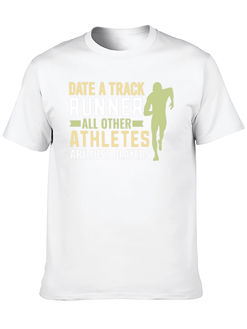 Date a Track Runner T-Shirt