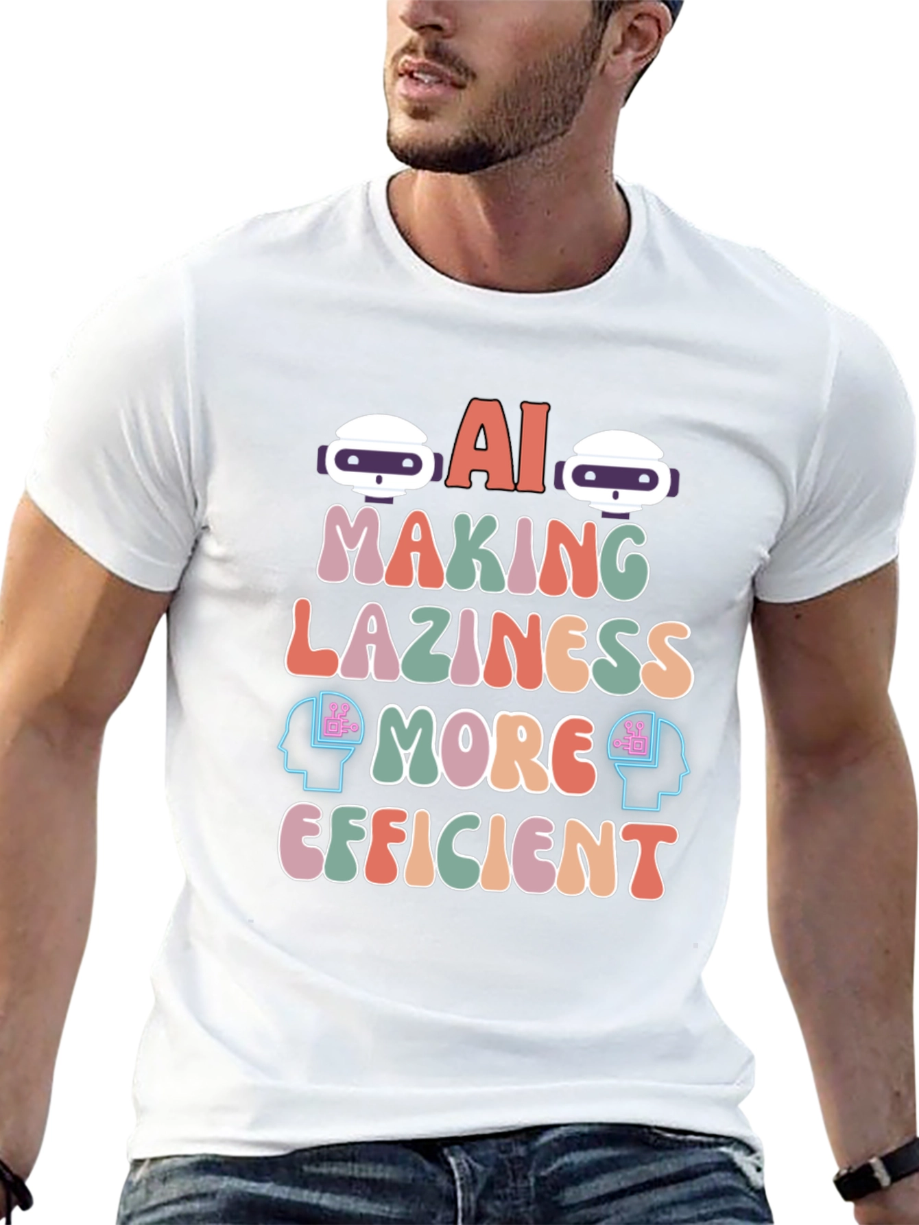 AI Making Laziness More Efficient T-Shirt