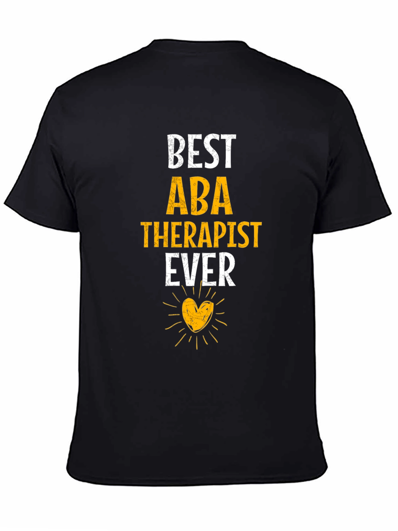 Best ABA Therapist Ever Graphic Tee