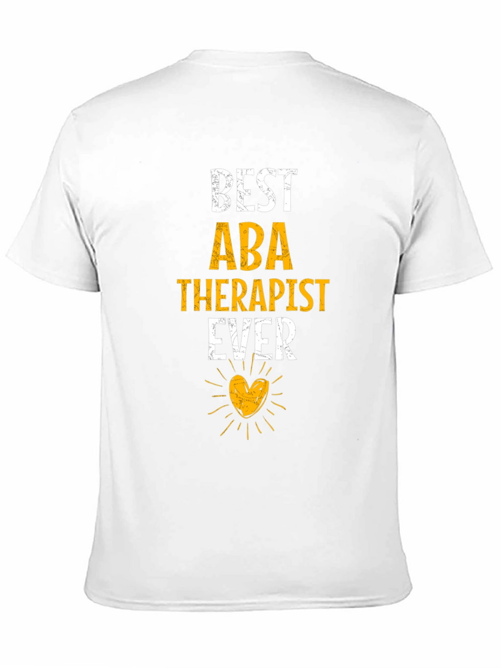 Best ABA Therapist Ever Graphic Tee