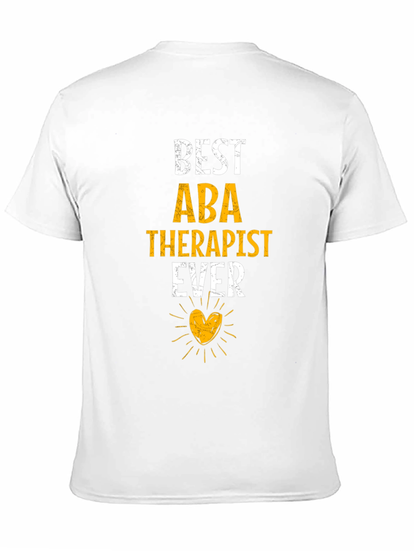 Best ABA Therapist Ever Graphic Tee