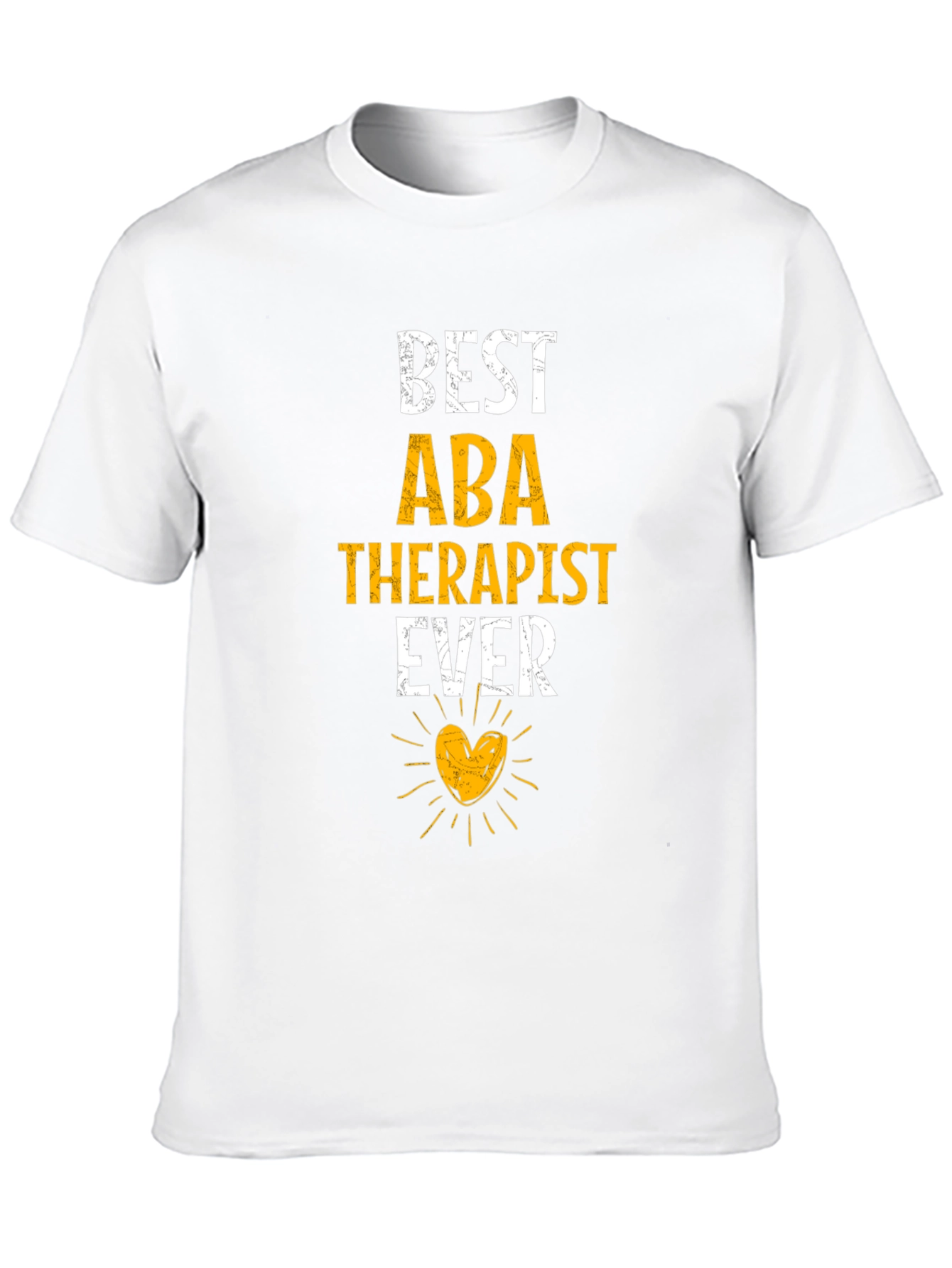 Best ABA Therapist Ever Graphic Tee
