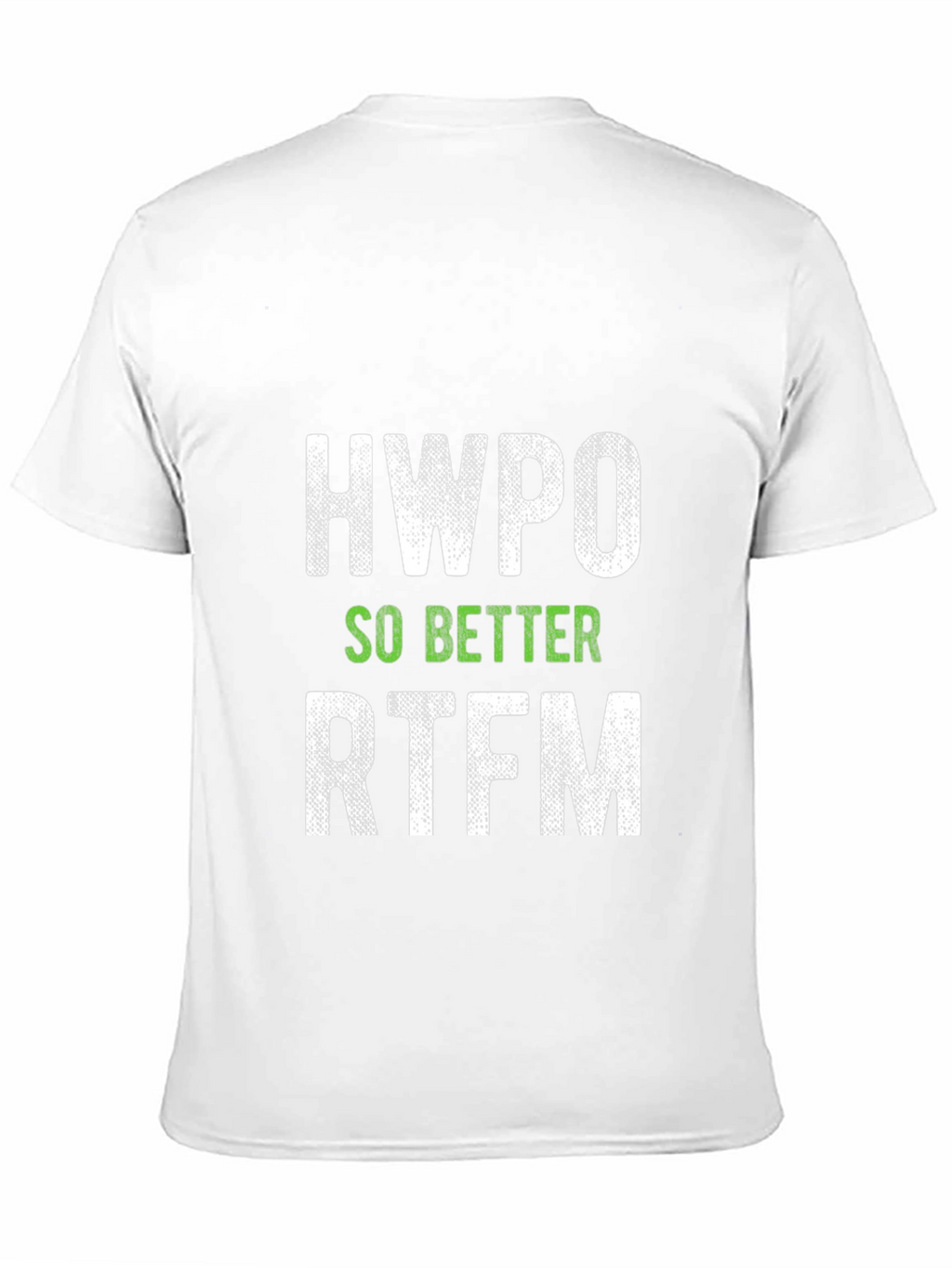 HWPO So Better RTFM Graphic Tee