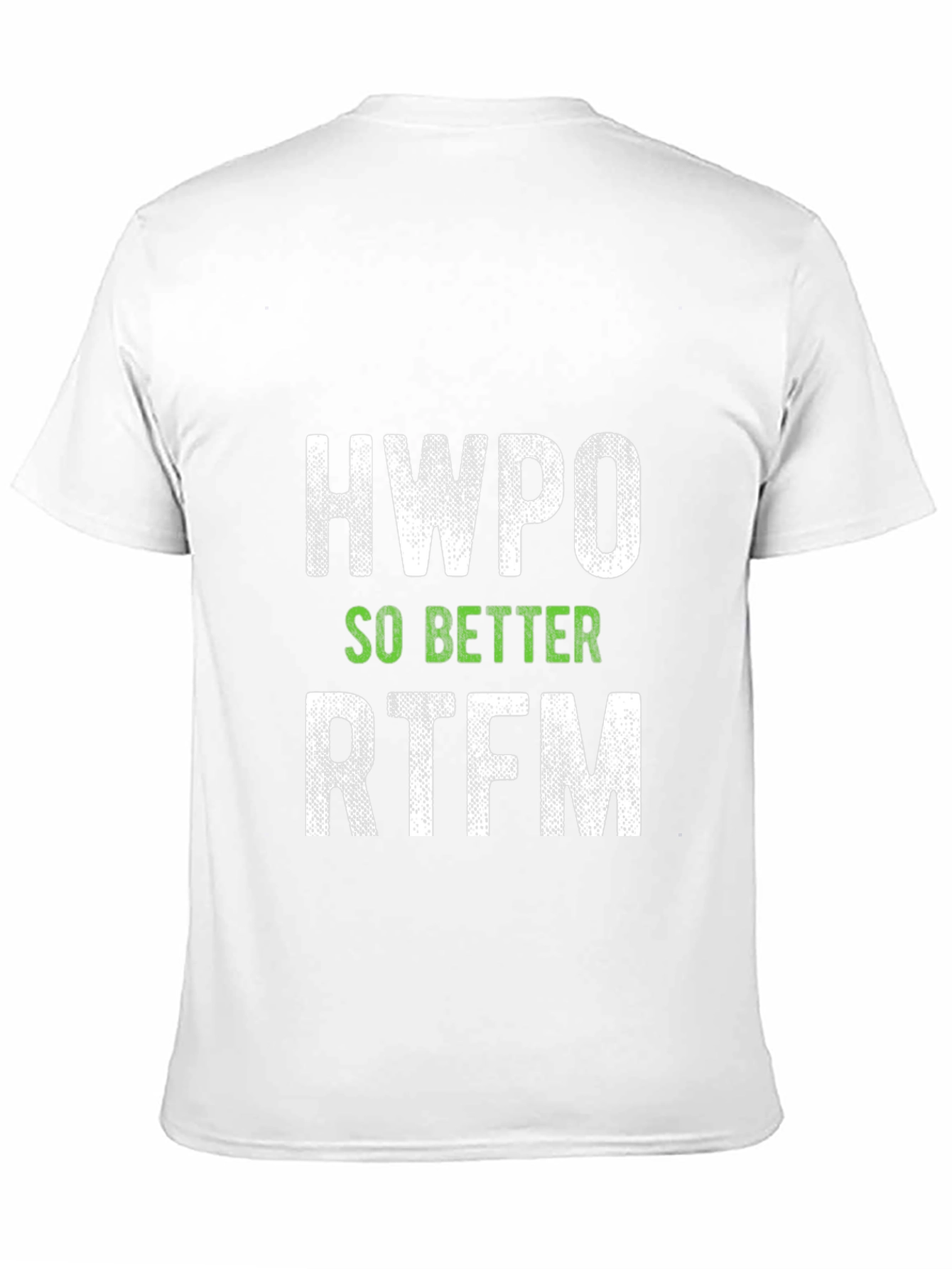 HWPO So Better RTFM Graphic Tee