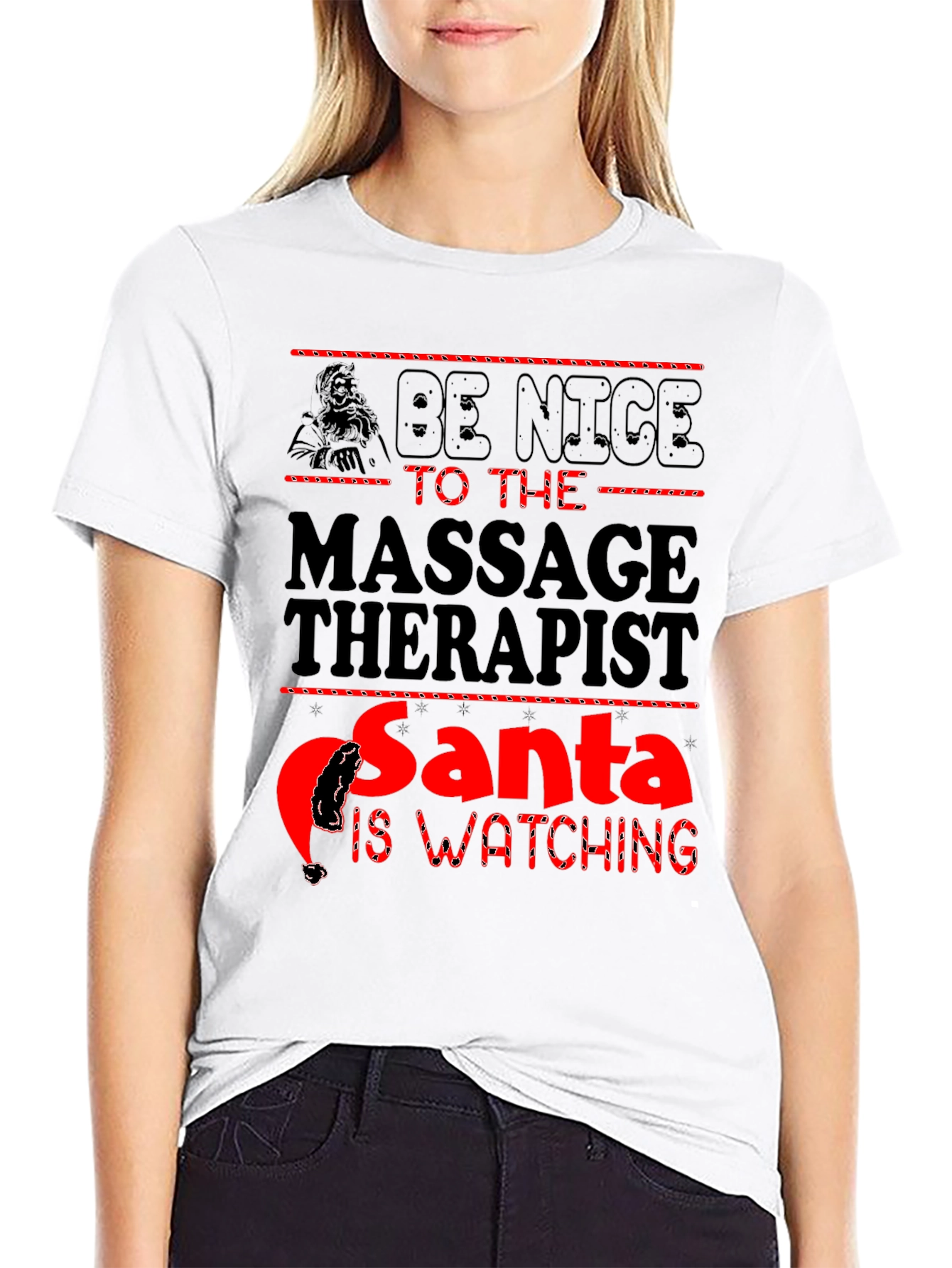 Be Nice to the Massage Therapist Santa is Watching T-Shirt