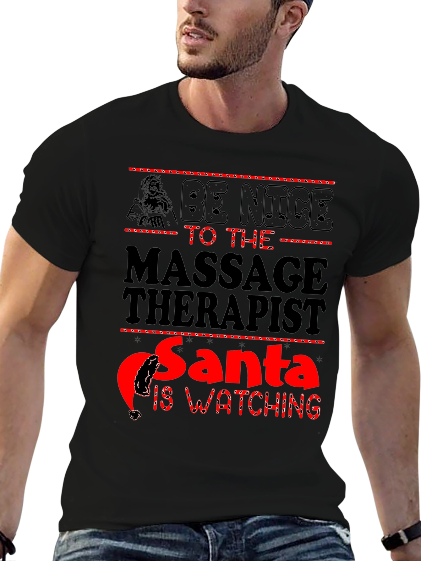 Be Nice to the Massage Therapist Santa is Watching T-Shirt