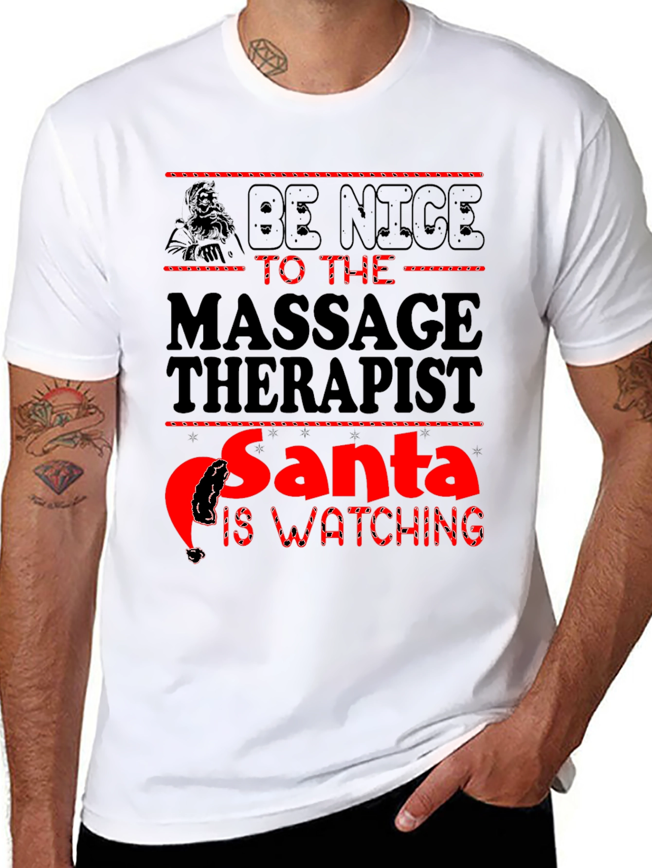 Be Nice to the Massage Therapist Santa is Watching T-Shirt
