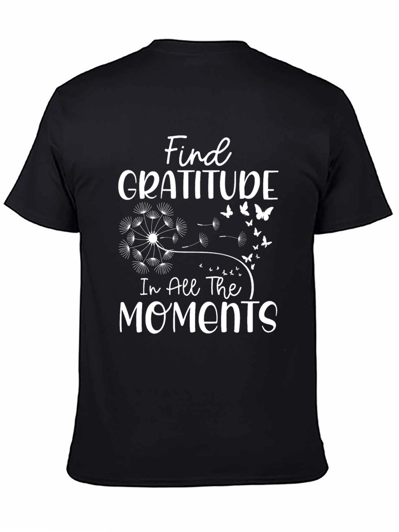 Gratitude Graphic T-Shirt - Find Joy in Every Moment