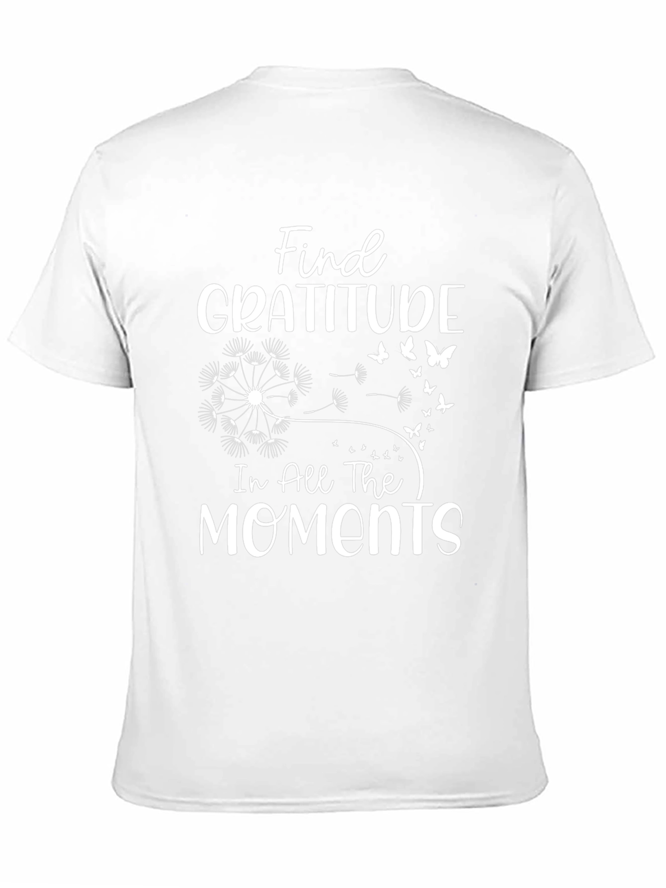 Gratitude Graphic T-Shirt - Find Joy in Every Moment