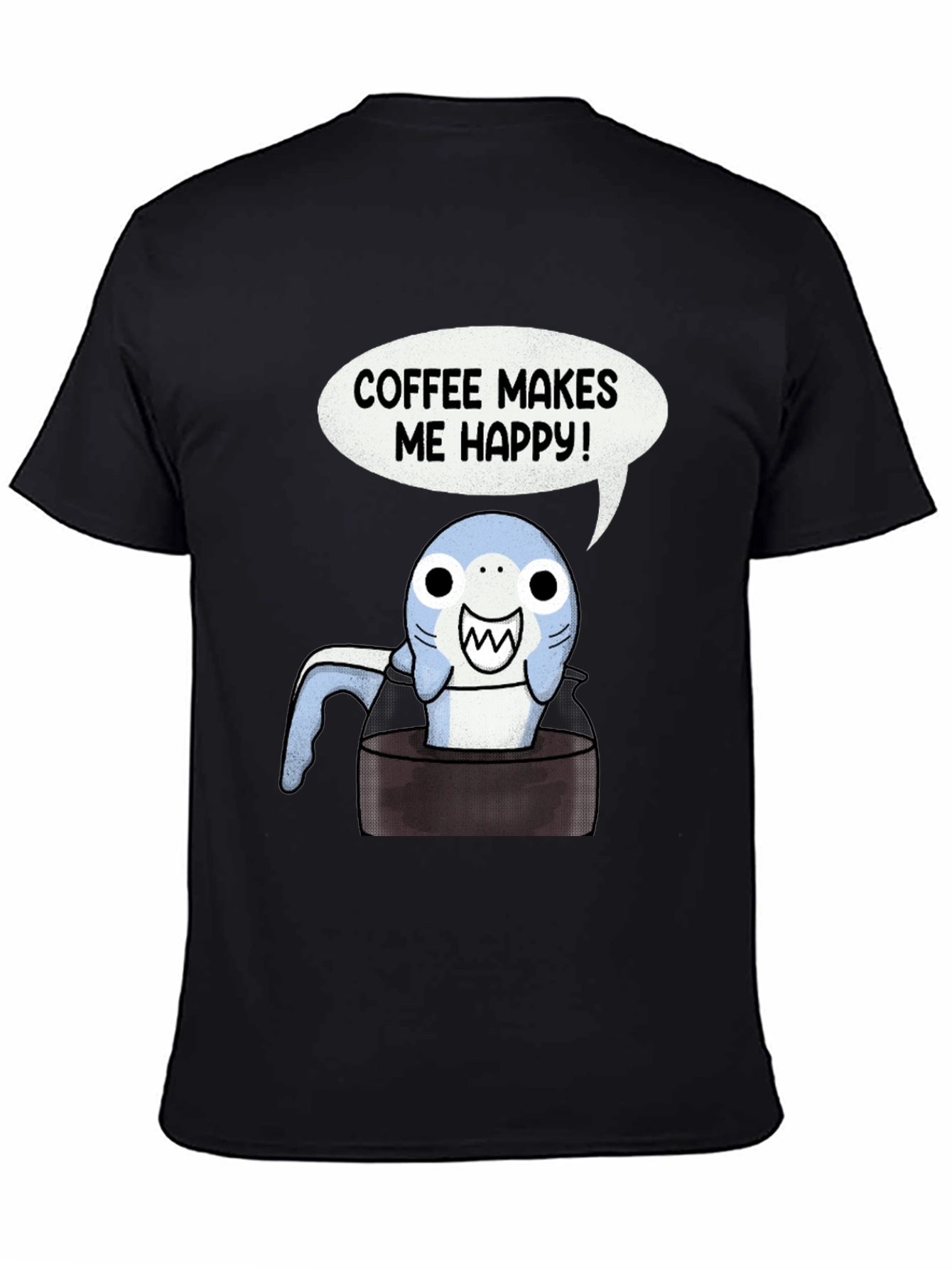 Coffee Shark T-Shirt - Makes Me Happy Tee