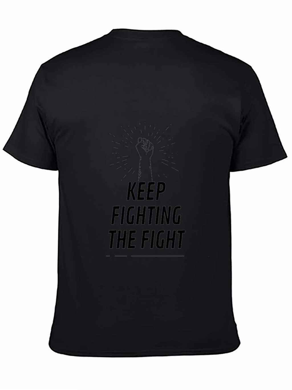 Keep Fighting The Fight Black Graphic Tee