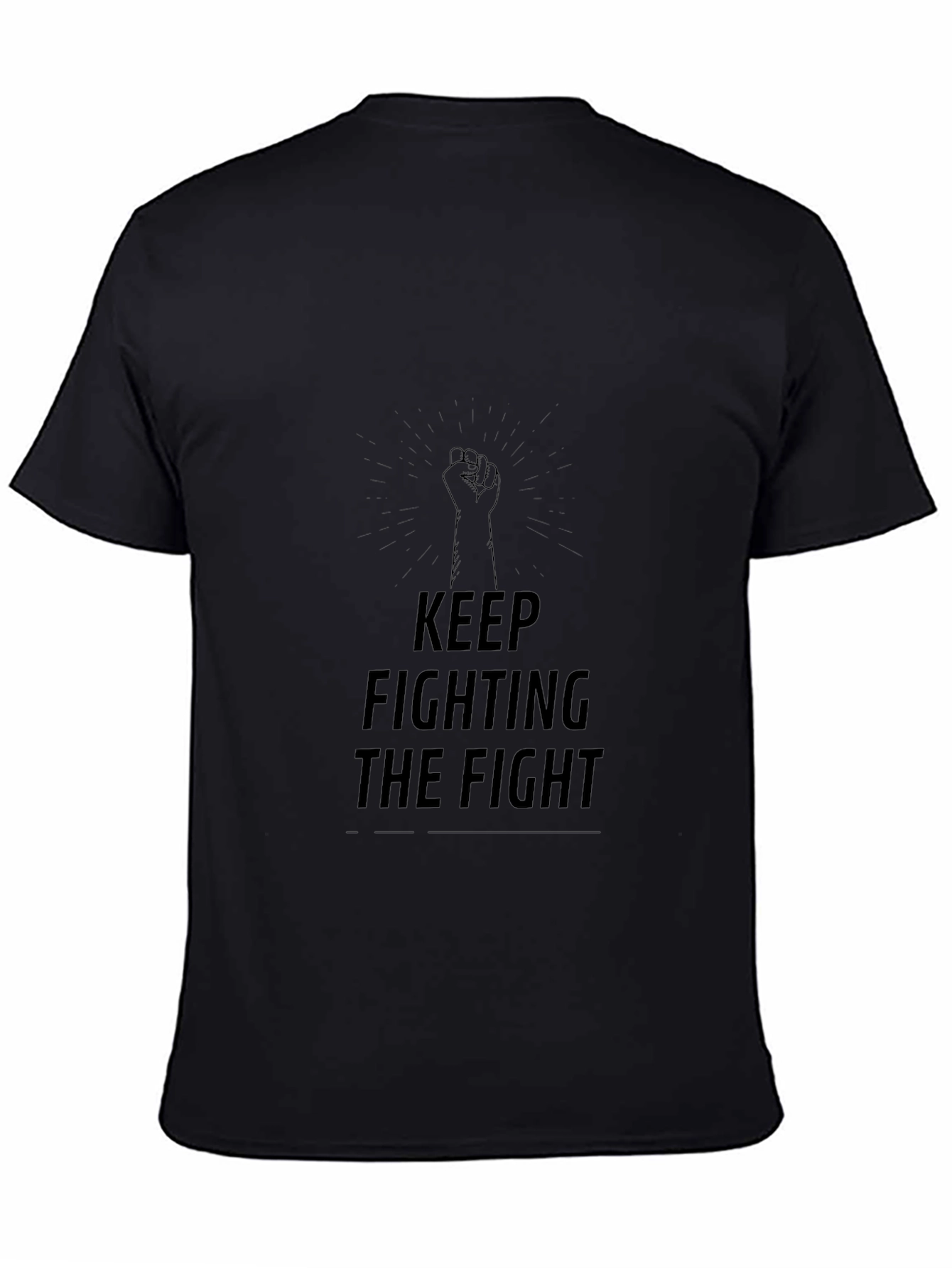 Keep Fighting The Fight Black Graphic Tee