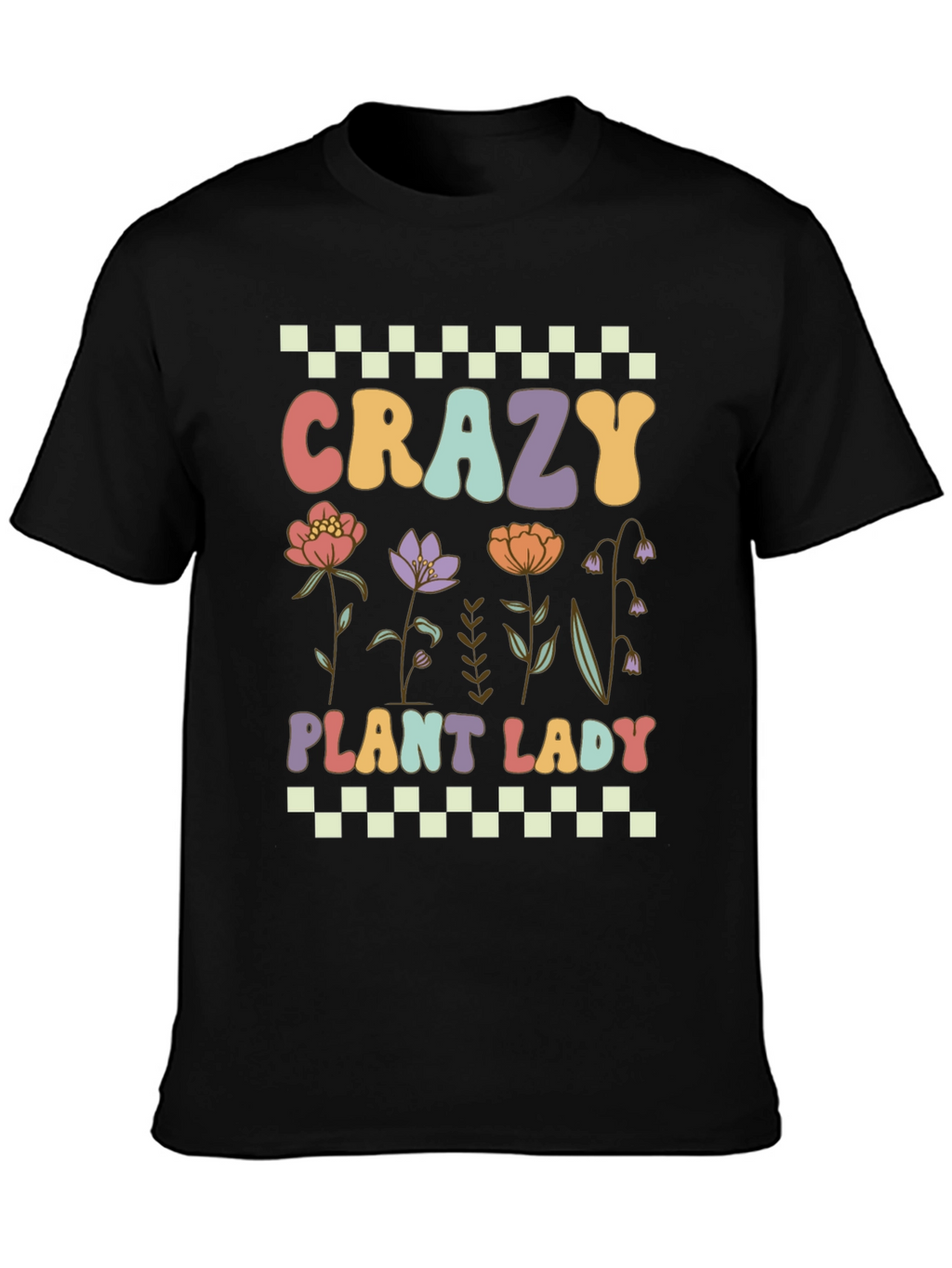 Crazy Plant Lady T-Shirt: Floral Design