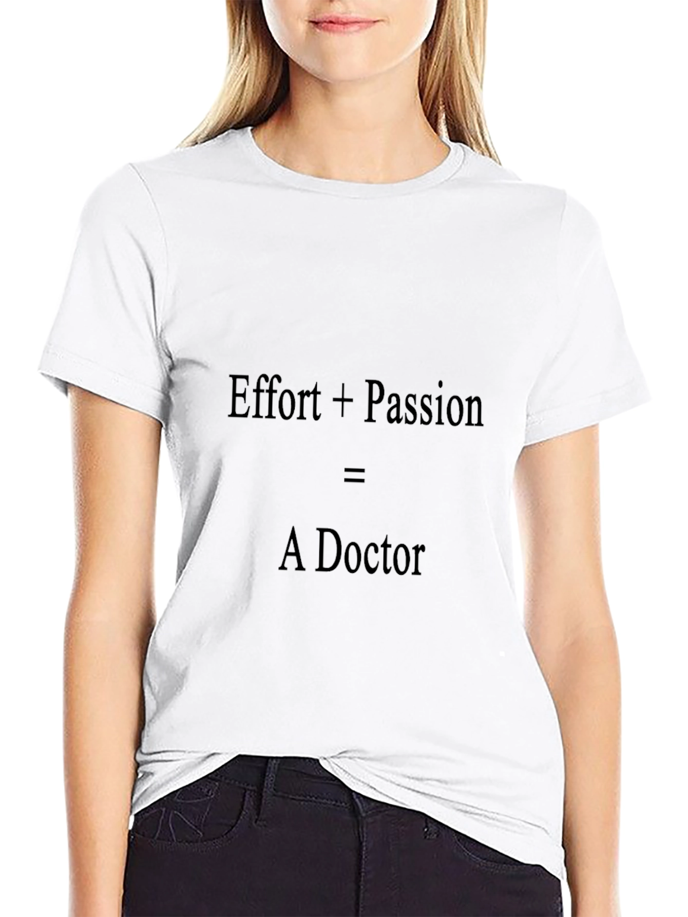 Effort + Passion = A Doctor Graphic Tee
