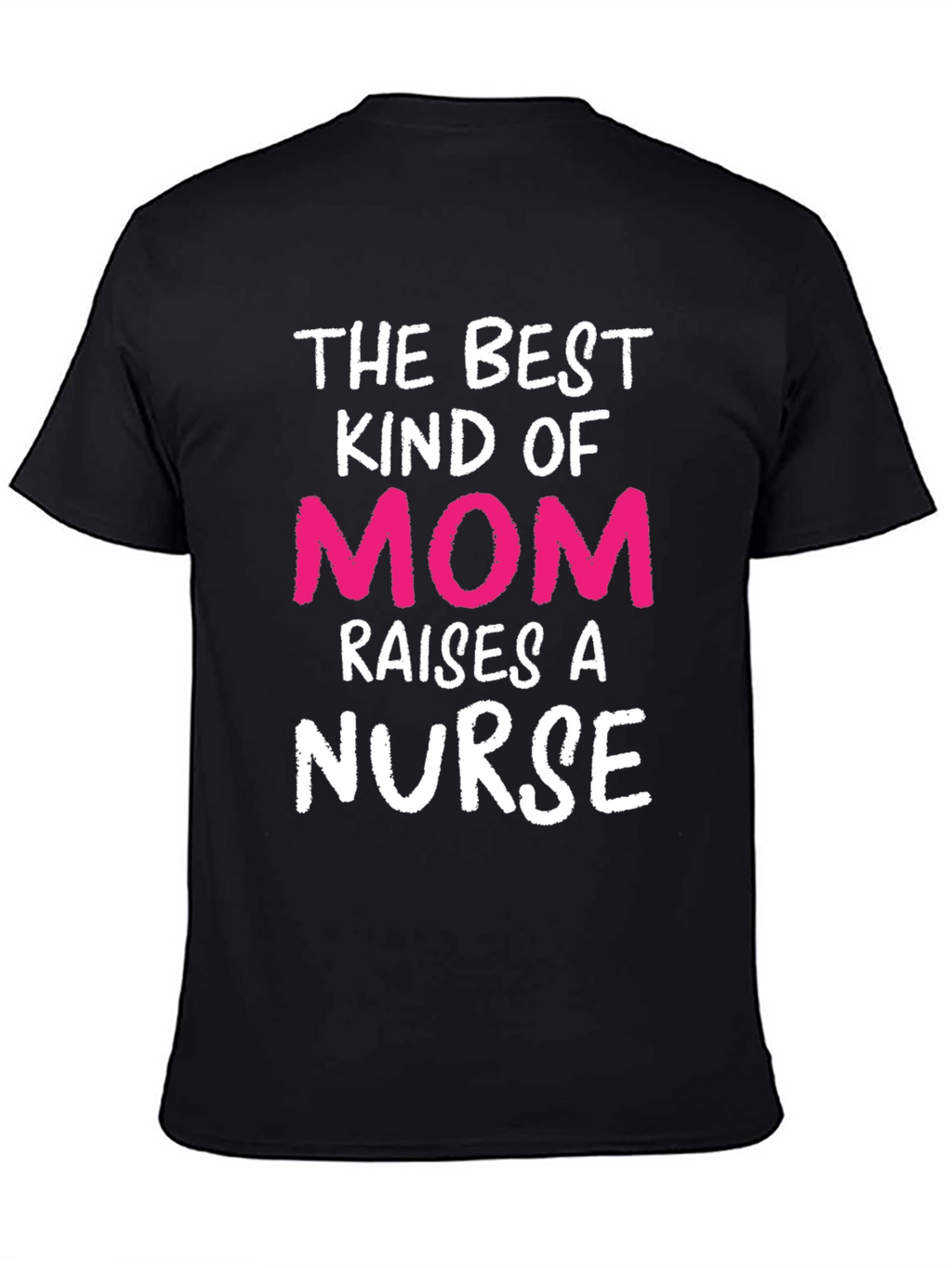 Best Kind of Mom Nurse T-Shirt
