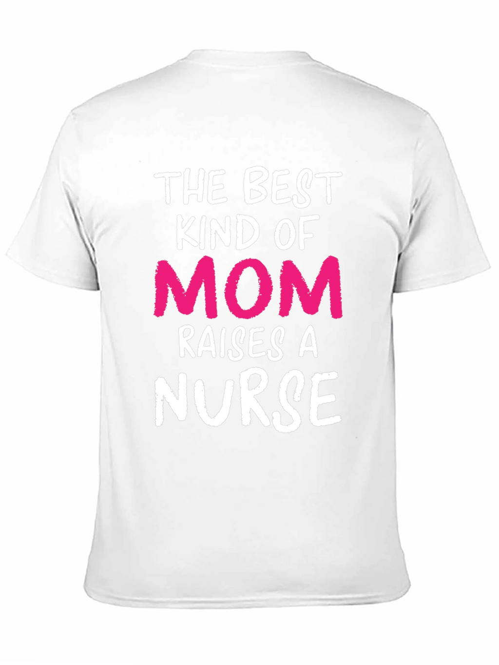Best Kind of Mom Nurse T-Shirt