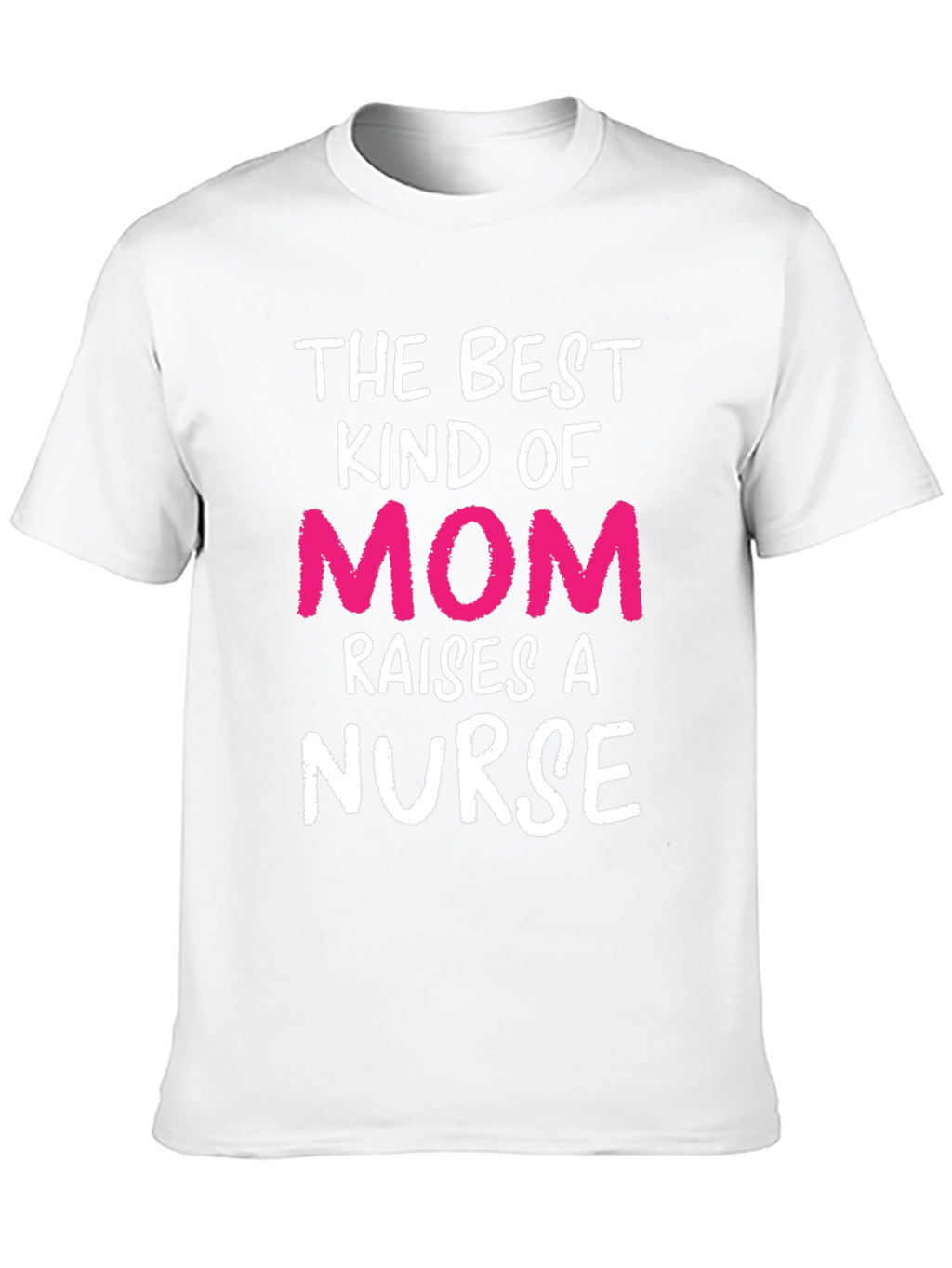 Best Kind of Mom Nurse T-Shirt