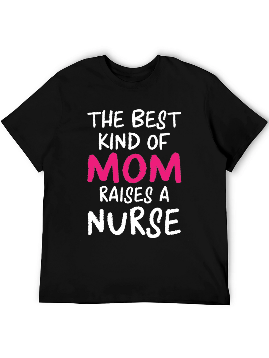 Best Kind of Mom Nurse T-Shirt