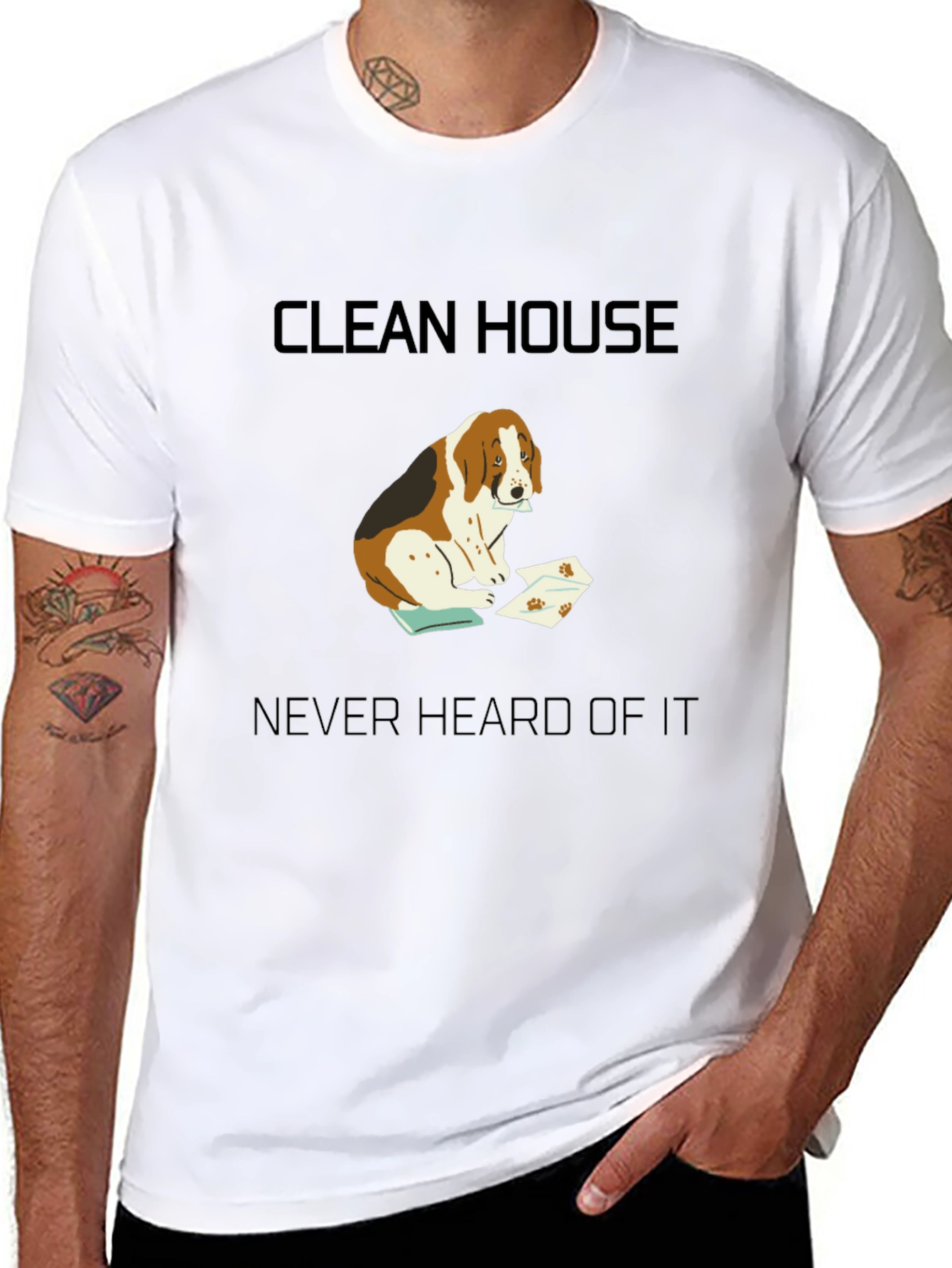 Clean House? Never Heard of It T-Shirt
