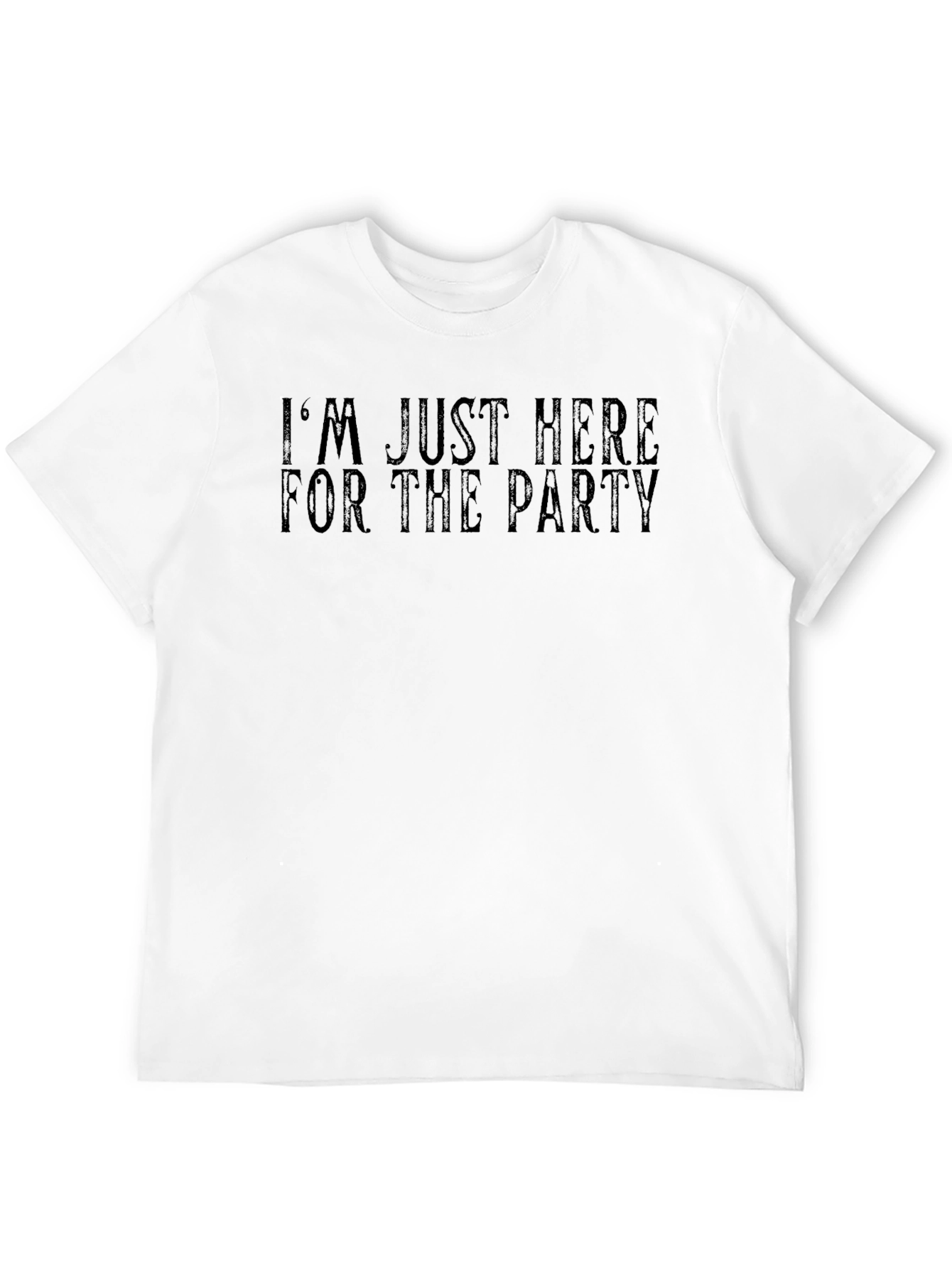 Im Just Here For The Party Graphic Tee