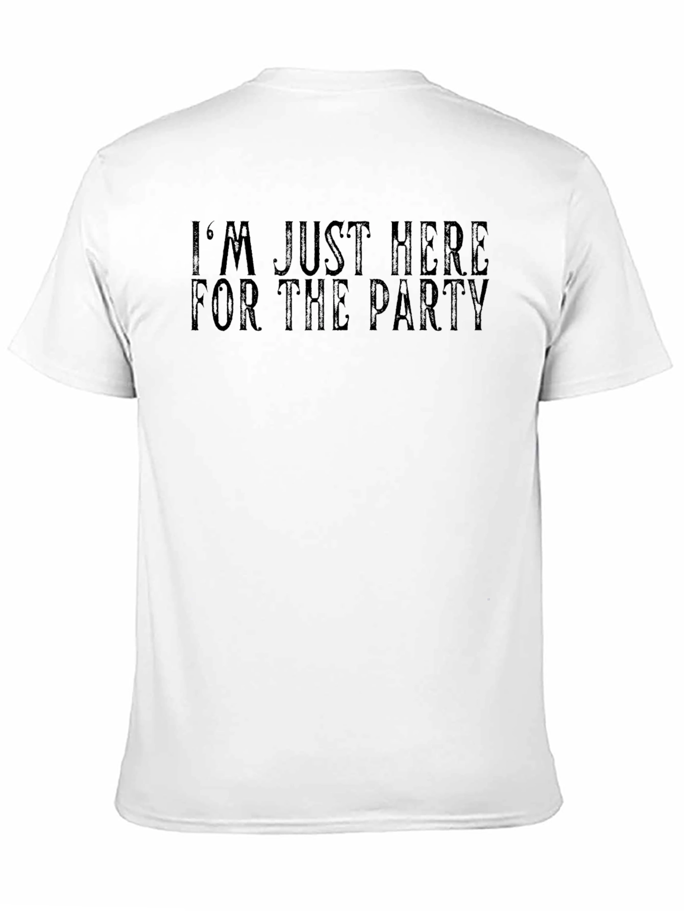 Im Just Here For The Party Graphic Tee