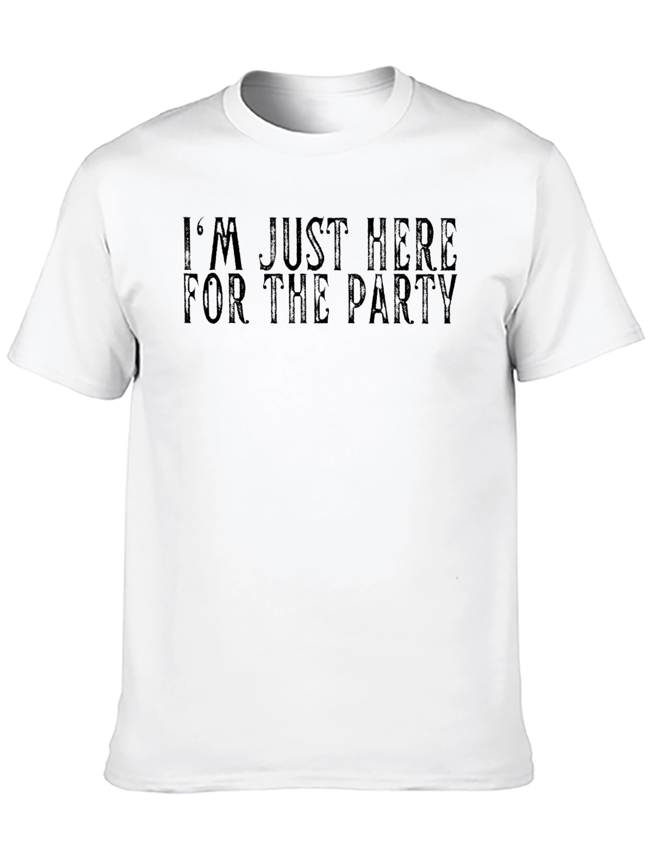 Im Just Here For The Party Graphic Tee