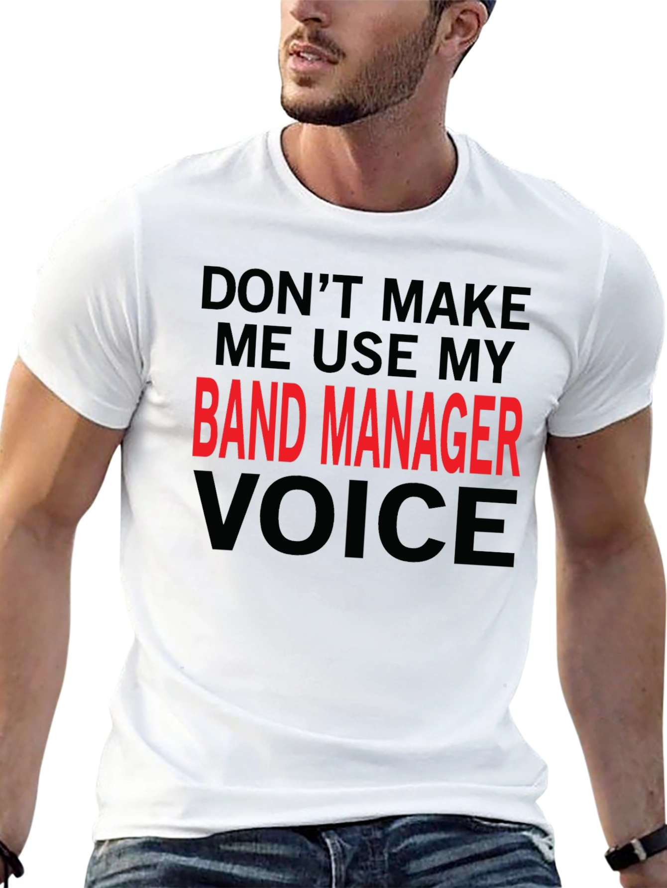 Band Manager Voice Black T-Shirt - Funny Slogan Tee