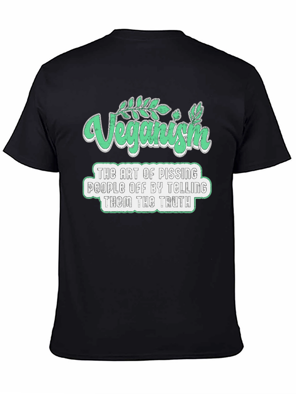 Veganism Art T-Shirt - Pissing People Off
