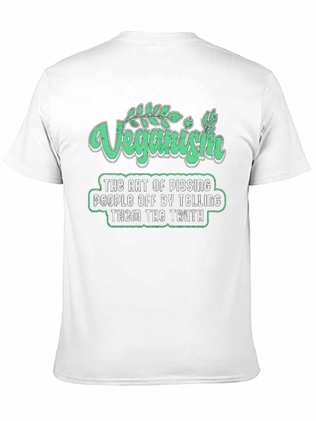 Veganism Art T-Shirt - Pissing People Off