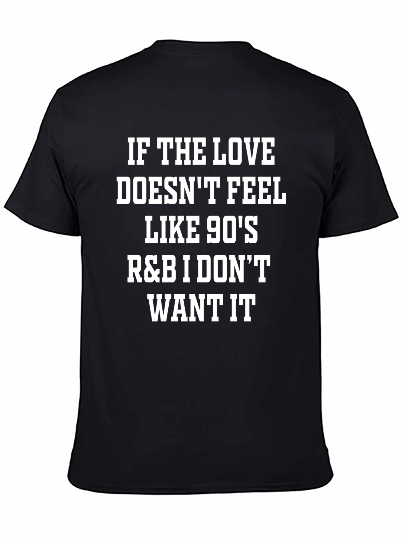 90s R&B Music Lover T-Shirt - Funny Slogan Tee